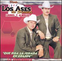 Dueto Los Ases Sinaloa - Que Siga La Jugada En Grande lyrics