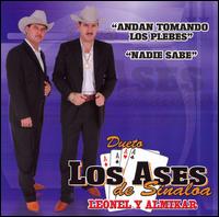 Dueto Los Ases Sinaloa - Andan Tomando Los Plebes Nadie Sabe lyrics