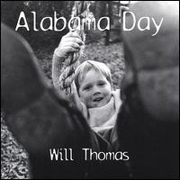 Will Thomas - Alabama Day lyrics