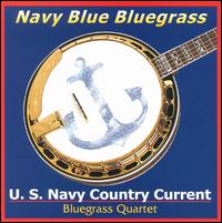 US Navy Country Current Bluegrass Quartet - Navy Blue Bluegrass lyrics
