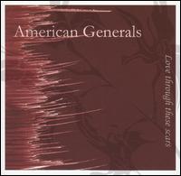 American Generals - Love Through These Scars lyrics