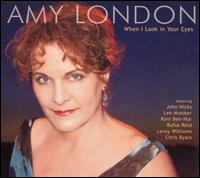 Amy London - When I Look in Your Eyes lyrics