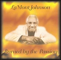 LaMont Johnson - Burned By the Passion lyrics