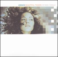 Andain - Beautiful Things lyrics