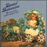 Daniel Balavoine - De Vous a Elle en Passant Par Moi lyrics