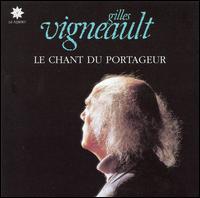 Gilles Vigneault - Chant du Portageur lyrics
