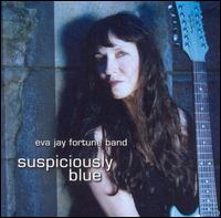 Eva Jay Fortune - Suspiciously Blue lyrics