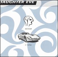Daughter Eve - Mind Ride lyrics