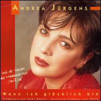 Andrea Jrgens - Wenn Ich Glcken Bin lyrics