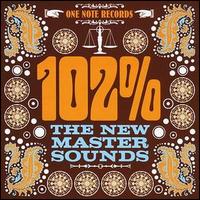 The New Mastersounds - 102 Percent lyrics