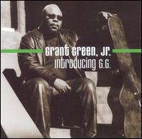 Grant Green Jr. - Introducing G.G. lyrics