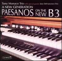 Tony Monaco - New Generation: Paesanos on the New B3 lyrics