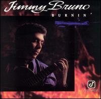 Jimmy Bruno - Burnin' lyrics