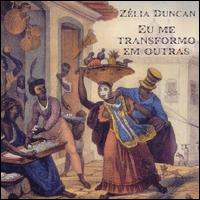 Zlia Duncan - Eu Me Transformo Em Outras lyrics