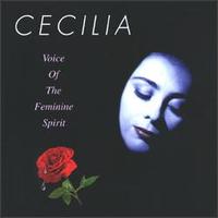 Cecilia - Voices of the Feminine Spirit lyrics