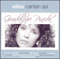 Guadalupe Pineda - Ellas Cantan Asi lyrics