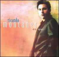 Ricardo Montaner - Es Asi lyrics