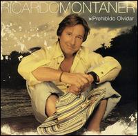 Ricardo Montaner - Prohibido Olvidar lyrics