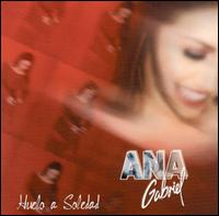 Ana Gabriel - Huelo a Soledad lyrics