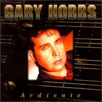 Gary Hobbs - Ardiente lyrics