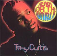 Tony Curtis - Ready for the World [Bonus Tracks] lyrics