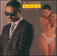 Junior Tucker - Love of a Lifetime lyrics
