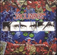 Jaguares - Cronicas de un Laberinto lyrics