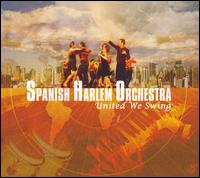 Spanish Harlem Orchestra - United We Swing lyrics