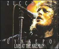Zucchero - Uykkepo Live at the Kremlin lyrics