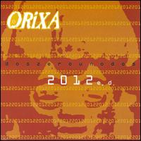 Orixa - 2012 E.D. lyrics