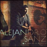 Alejandro Sanz - El Tren de los Momentos lyrics
