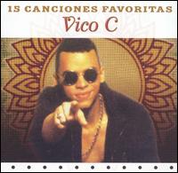 Vico C - 15 Canciones Favoritas lyrics