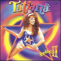 Tatiana - Brinca, Vol. 2 lyrics