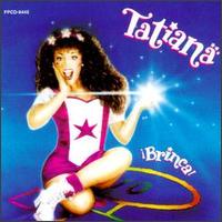 Tatiana - Brinca! lyrics