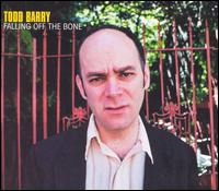 Todd Barry - Falling Off the Bone [CD & DVD] lyrics