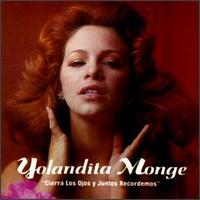 Yolandita Monge - Cierra Los Ojos Y... lyrics