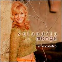 Yolandita Monge - Mi Encuentro lyrics