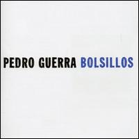 Pedro Guerra - Bolsillos lyrics