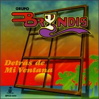 Grupo Bryndis - Detras De Mi Ventana lyrics