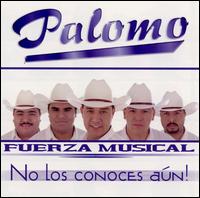 Palomo - Fuerza Musical lyrics