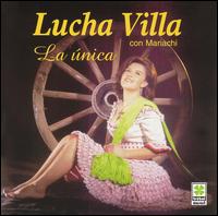 Lucha Villa - La Unica lyrics