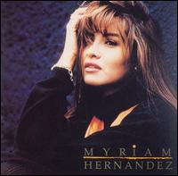 Myriam Hernndez - Myriam Hernandez lyrics