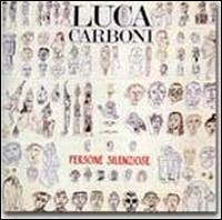 Luca Carboni - Persone Silenziose lyrics