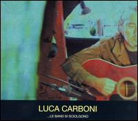 Luca Carboni - ...Le Band Si Sciolgono lyrics
