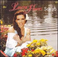 Laura Flores - Soy Yo lyrics