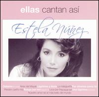 Estela Nuez - Ellas Cantan Asi lyrics