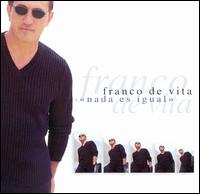 Franco De Vita - Nada Es Igual lyrics