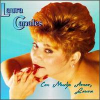Laura Canales - Con Mucho Amor, Laura lyrics