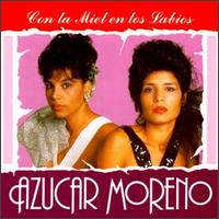 Azucar Moreno - Con La Miel En Los Labios lyrics