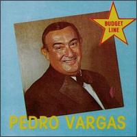 Pedro Vargas - Pedro Vargas lyrics